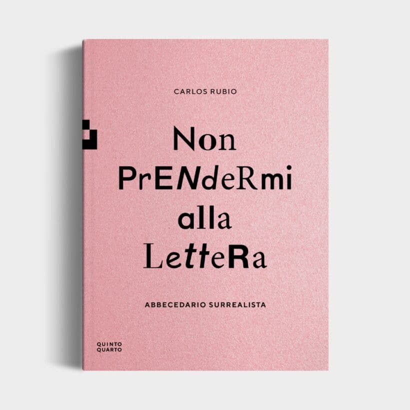 Non prendermi alla lettera. Abbecedario surrealista