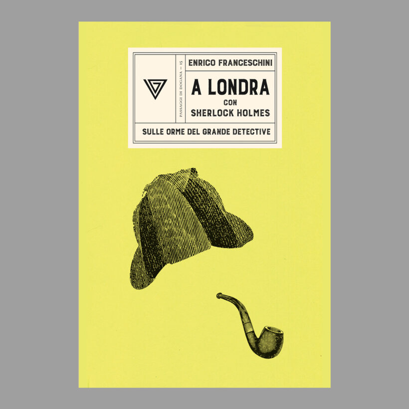 A Londra con Sherlock Holmes | Enrico Franceschini