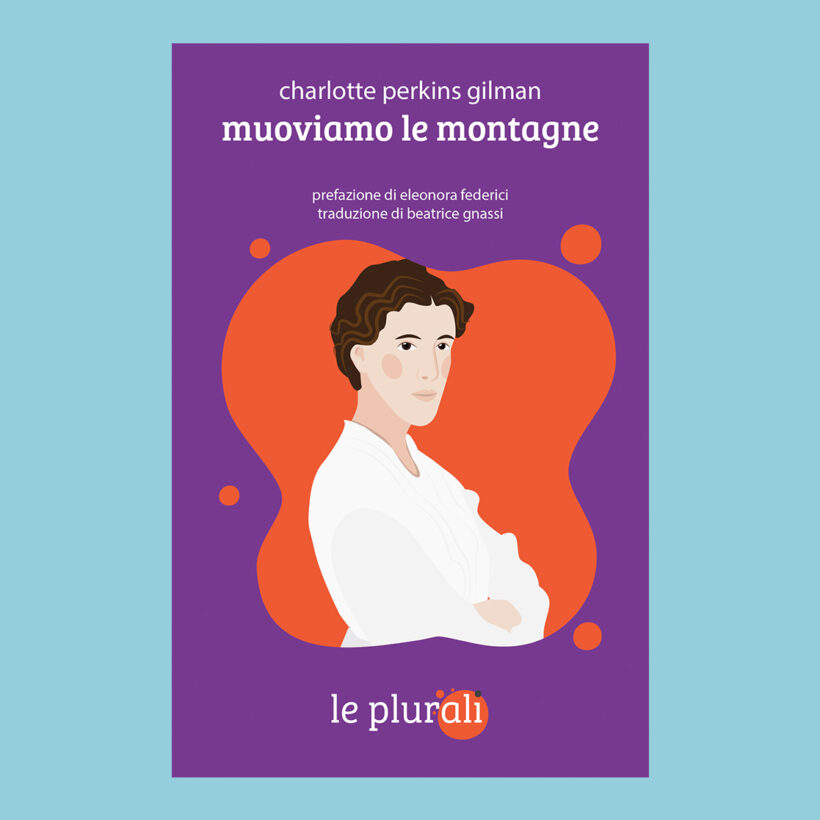 Muoviamo le montagne | Charlotte Perkins Gilman
